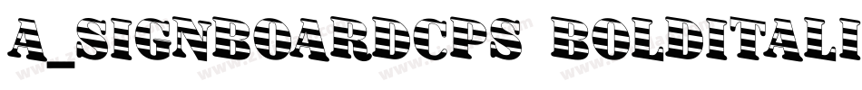 a_SignboardCps BoldItalic字体转换